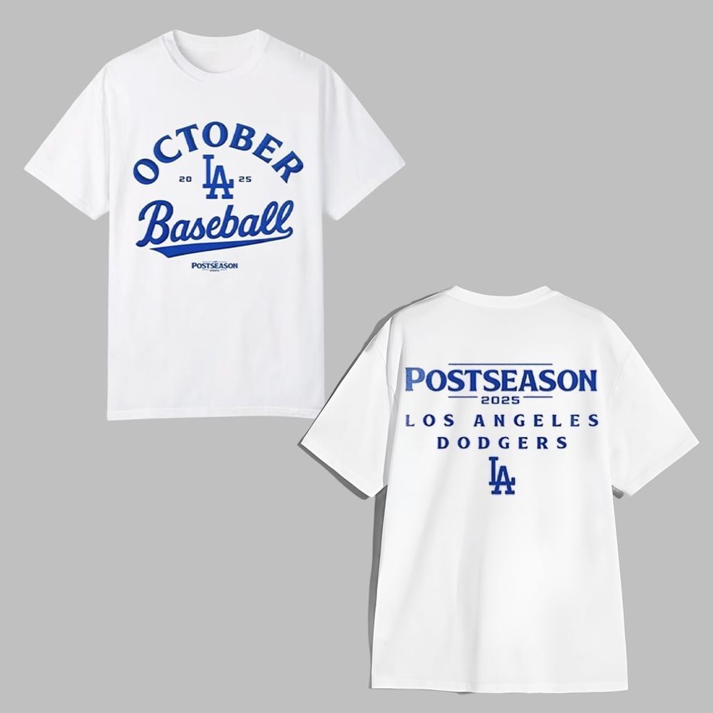 LA Dodgers Baseball October Postseason 2025 Shirt 1 LA Dodgers Baseball October Postseason 2025 Shirt 1