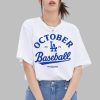 LA Dodgers Baseball October Postseason 2025 Shirt 2
