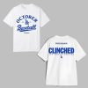 LA Dodgers Baseball October Postseason Clinched 2025 Shirt 4 LA Dodgers Baseball October Postseason Clinched 2025 Shirt 0 0