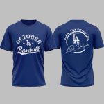 LA Dodgers October Baseball 2025 Dodger Blue October True Shirt