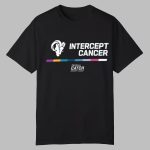 LA Rams Intercept Cancer Crucial Catch 2025 Shirt