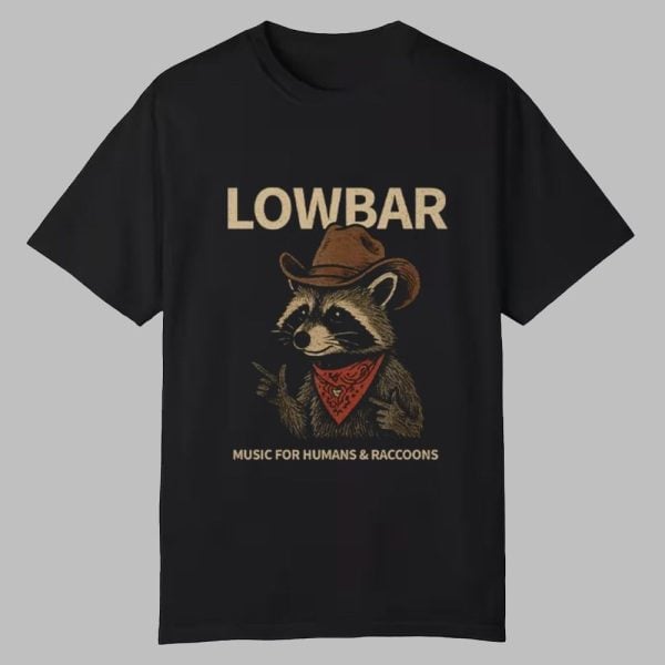 Lowbar Music For Humans And Raccoons Shirt 0 0