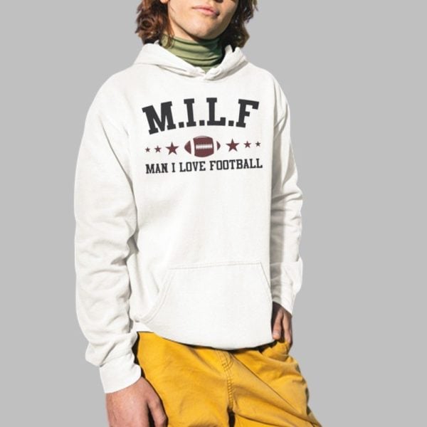 MILF Man I Love Football Shirt 2 1