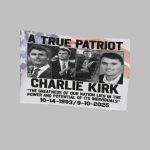 Charlie Kirk A True Patriot 1993-2025 Flag