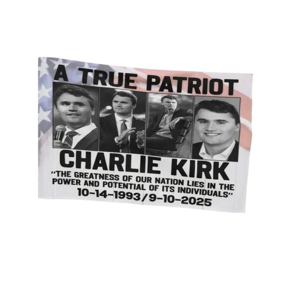 MK Charlie Kirk A True Patriot 1993 2025 Flag 1 2