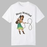 Mean Wretched Shirt
