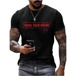Men's Prove Them Wrong Charlie Kirk Casual Letter Print T-Shirt