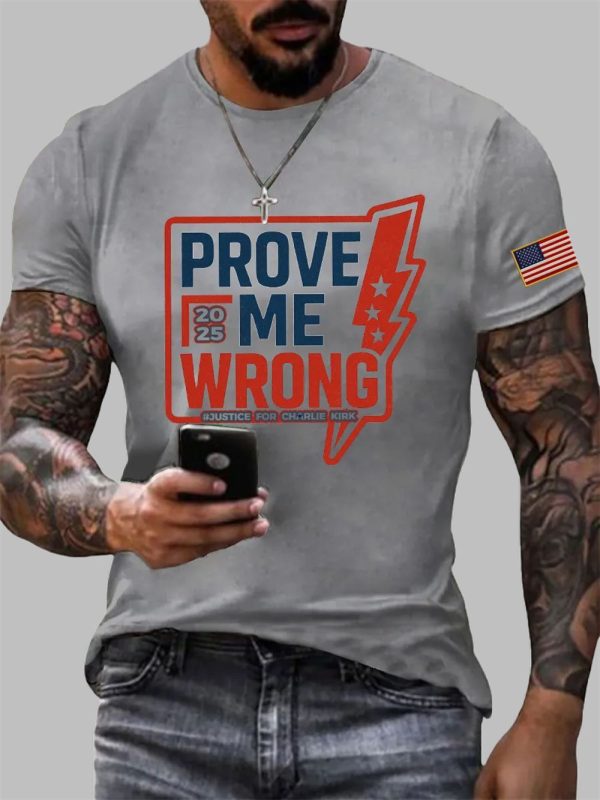 Mens 2025 Prove Me Wrong Justice For Charlie Kirk T shirt 3