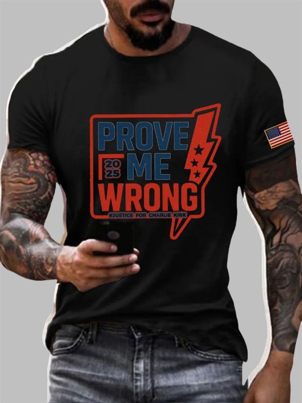 Mens 2025 Prove Me Wrong Justice For Charlie Kirk T shirt 5