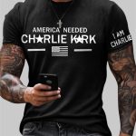 Men's America Needed Charlie Kirk I Am Charlie Printed T-shirt