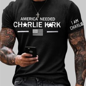 Men's America Needed Charlie Kirk I Am Charlie Printed T-shirt