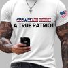 Mens Charlie Kirk A True Patriot Print T shirt 2