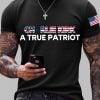 Mens Charlie Kirk A True Patriot Print T shirt 3