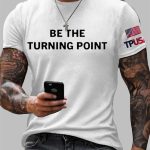 Men's Charlie Kirk Be The Turning Point USA Flag Printed T-shirt