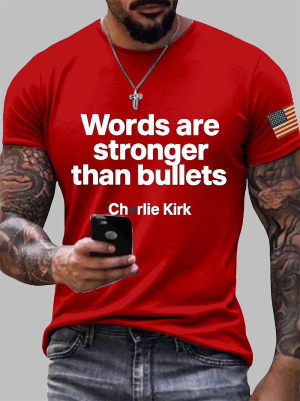 Men's Charlie Kirk Words Are Stronger Than Bullets Print T-Shirt