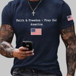 Men's Faith And Freedom Pray For America Printed Round Neck T-Shirt