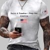 Mens Faith And Freedom Pray For America Printed Round Neck T Shirt 4