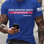 Men's Jesus Defeated Death So You Can Live R.I.P Charlie T-shirt