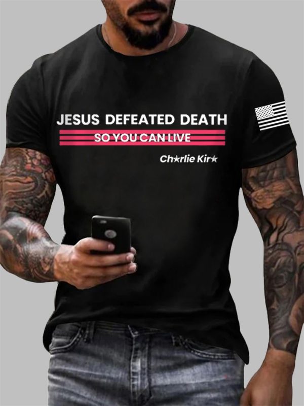 Mens Jesus Defeated Death So You Can Live RIP Charlie T shirt 2