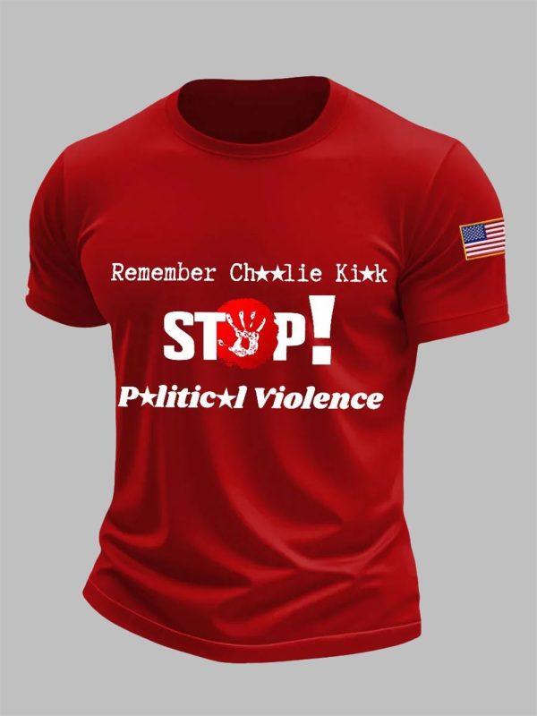 Mens Remember Charlie Kirk Stop Political Violence T shirt 2