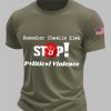 Mens Remember Charlie Kirk Stop Political Violence T shirt 3