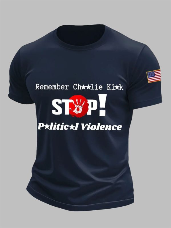 Mens Remember Charlie Kirk Stop Political Violence T shirt 4