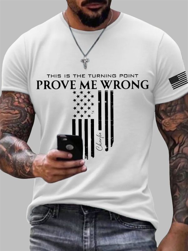 Men's This Is The Trurning Point Prove Me Wrong Charlie Kirk T-shirt