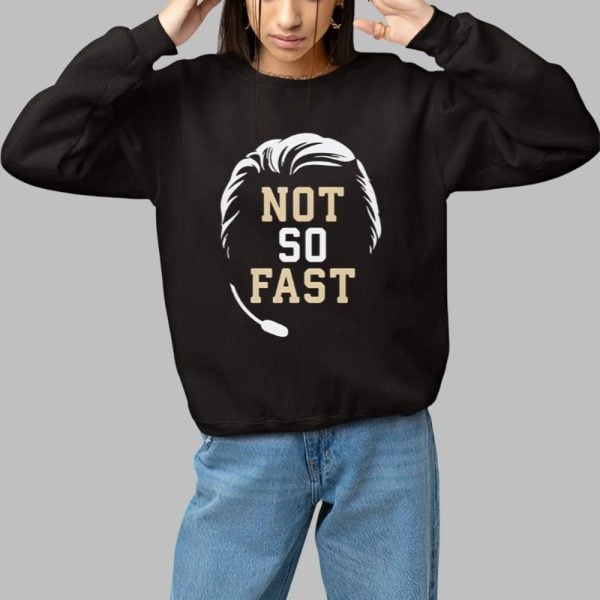 Mike Norvell Not So Fast Shirt 1 1