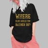 Minnesota Vikings Where Else Would You Rather Be Shirt 0 1