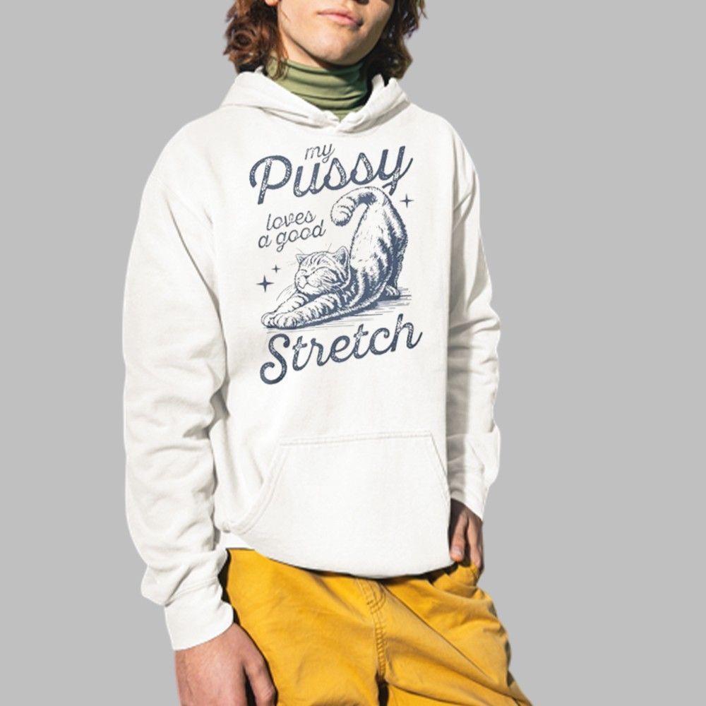 My Pussy Loves A Good Stretch Shirt 4 My Pussy Loves A Good Stretch Shirt 2 1