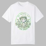 My Thoughts Will Follow You Into Your Dreams Shirt