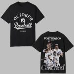 2025 NY Yankees October Baseball Postseason Clinched Shirt