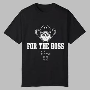 Colts Jim Irsay For The Boss Shirt 0 0