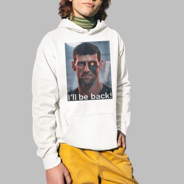 Novak Djokovic Ill Be Back Shirt 2 1