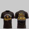October Baseball Fight For The Faithful Postseason 2025 Clinched SD Padres Shirt 1
