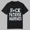 Philadelphia Eagles Fuck Patrick Mahomes Shirt 0 0