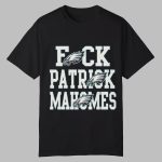 Philadelphia Eagles Fuck Patrick Mahomes Shirt