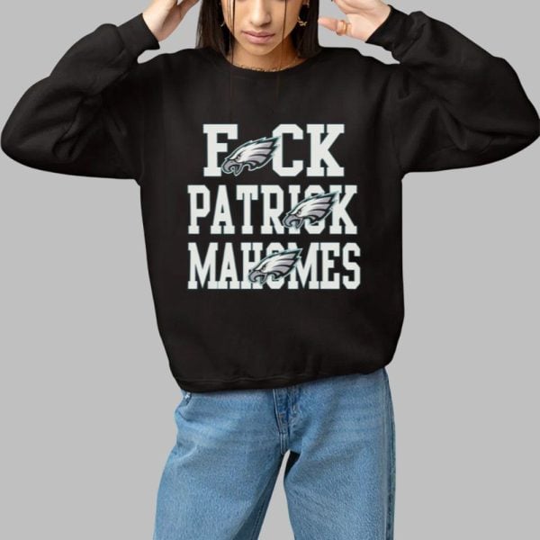 Philadelphia Eagles Fuck Patrick Mahomes Shirt 1 1