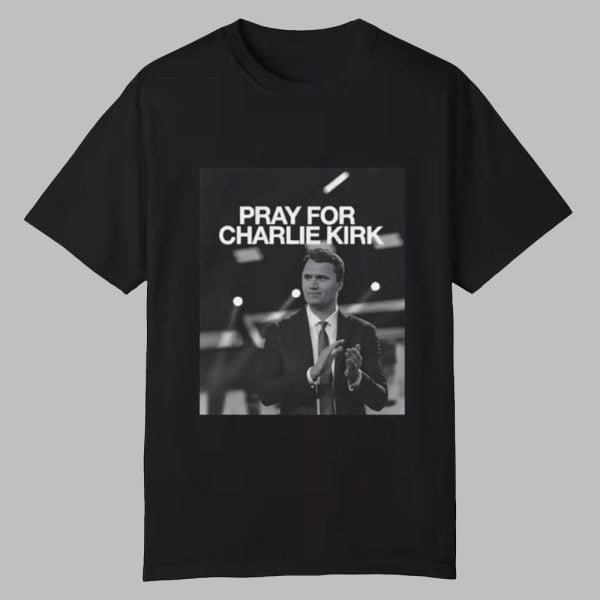 Pray For Charlie Kirk Tee 0 0