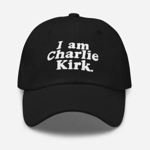 I Am Charlie Kirk Hat 1