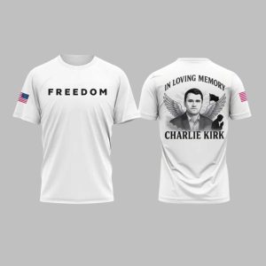 Charlie Kirk FREEDOM In Loving Memory Charlie Kirk Shirt 1 1