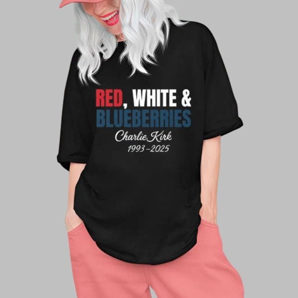 Red White And Blueberries Charlie Kirk 1993 2025 Shirt 0 1