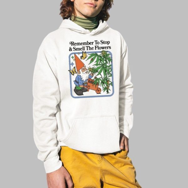Remember To Stop And Smell The Flowers Shirt 2 1