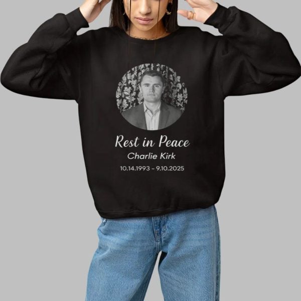 Rest In Peace Charlie Kirk Shirt 1 1