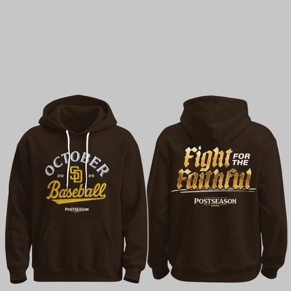 SD Padres October Baseball Fight For The Faithful 2025 Shirt 2