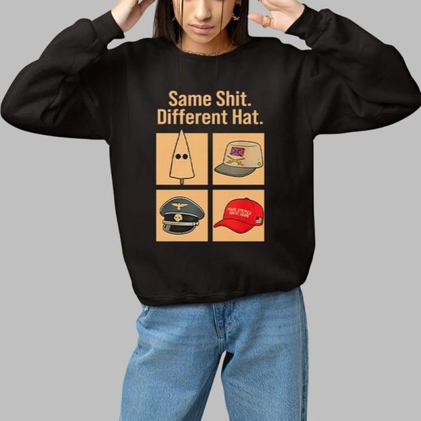 Same Shit Different Hat Shirt 1 1