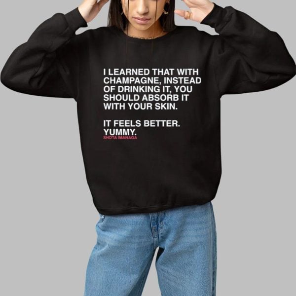Shota Imanaga I Learned That With Champagne Instead Of Drinking It You Should Absorb It With Your Skin Shirt 0 0 3