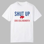 Bills Shut Up Cris Collinsworth Shirt
