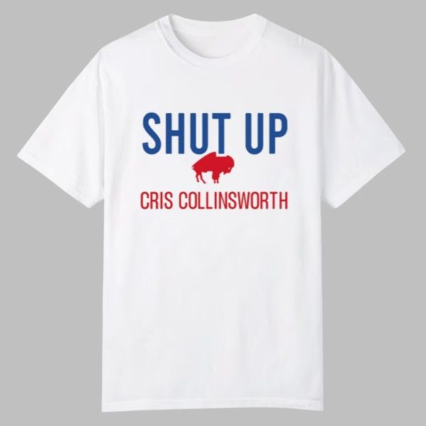 Shut Up Cris Collinsworth Shirt 0 0