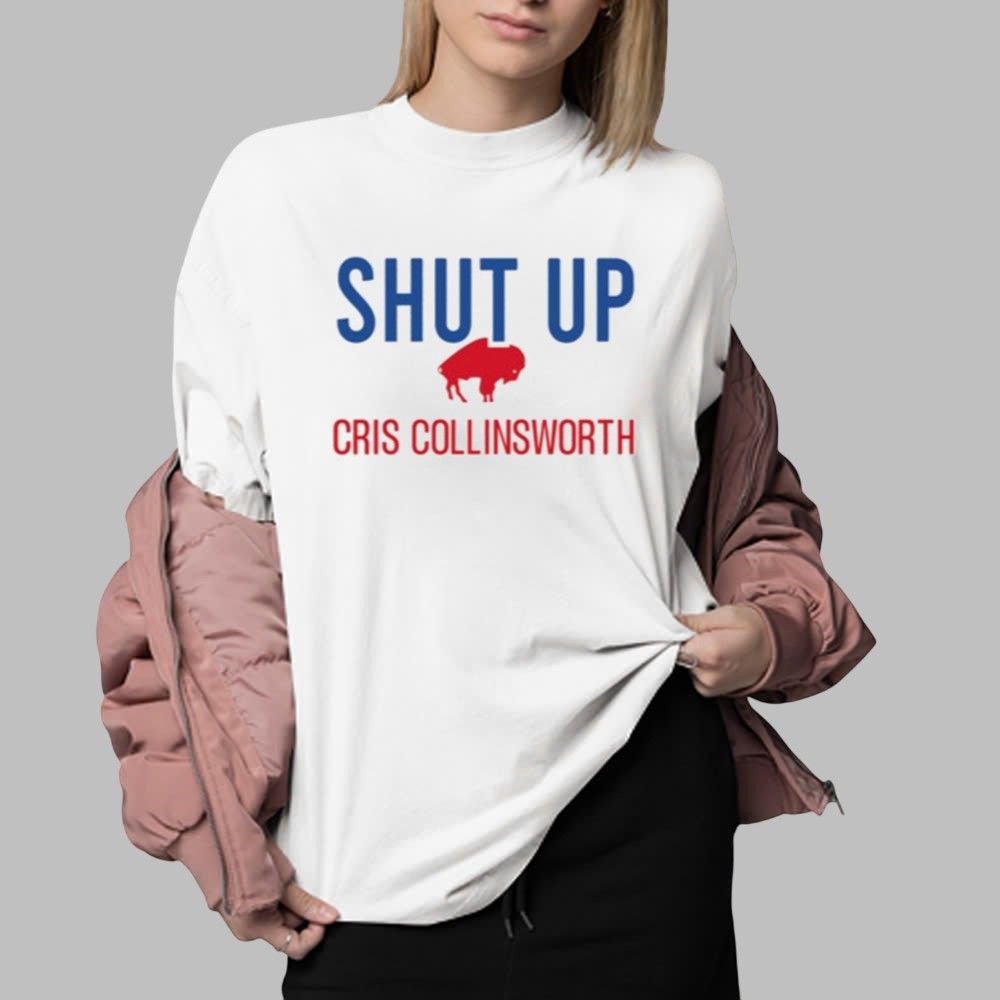 Bills Shut Up Cris Collinsworth Shirt Bills Shut Up Cris Collinsworth Shirt